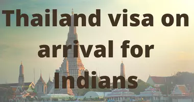 Thailand visa on arrival for Indians