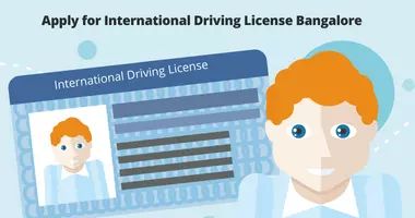 Apply for International Driving License Bangalore