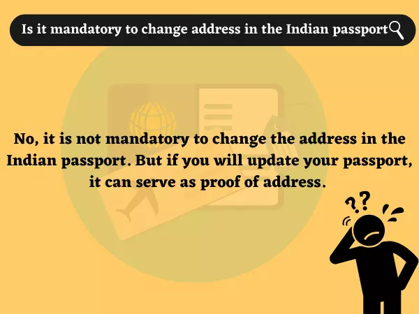 Is it mandatory to change address in the Indian passport?