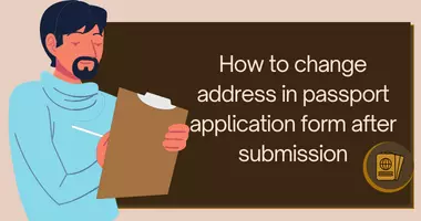 How to change address in passport application form after submission