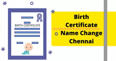 Birth Certificate name change Chennai