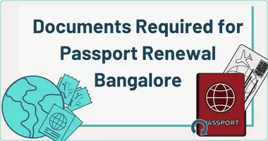 Documents required for Passpport Renewal Bangalore