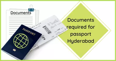Documents required for passport Hyderabad