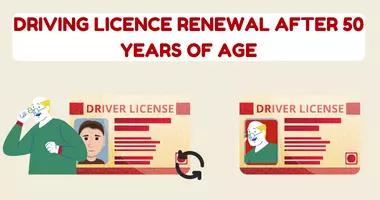 Driving licence renewal after 50 years of age