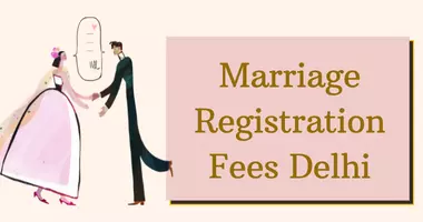 Marriage Registration Fees Delhi