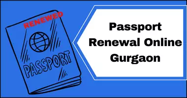 Passport Renewal Online Gurgaon