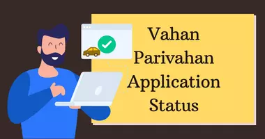 Vahan Parivahan Application Status