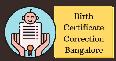 Birth Certificate Correction Bangalore