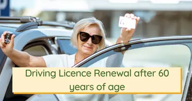 driving license renewal after 60 years of age