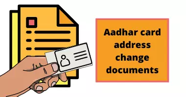 Aadhar card address change documents