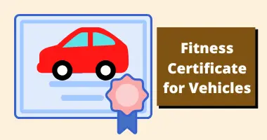 Fitness Certificate for Vehicles