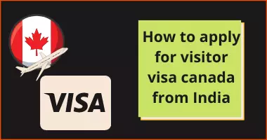 How to apply for visitor visa canada from India