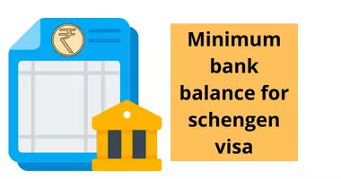 Minimum bank balance for schengen visa