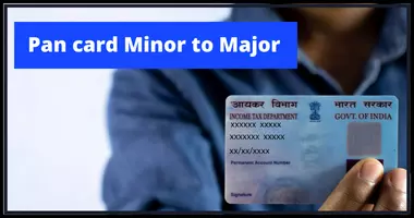 pan card minor to major