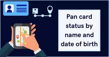 Pan card status by name and date of birth @itzeazy