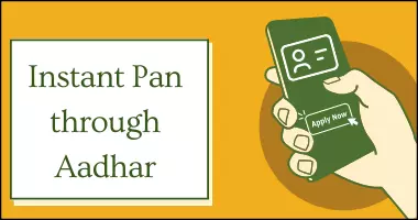 instant Pan through Aadhar