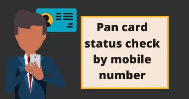 pan card status check by mobile number