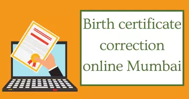 Birth certificate correction online Mumbai