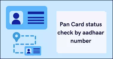 pan card status check by aadhaar number