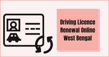 Driving Licence Renewal Online West Bengal