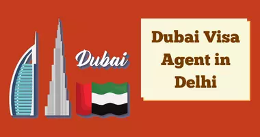 Dubai Visa Agent in Delhi
