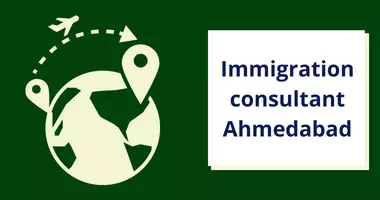 Immigration consultant Ahmedabad