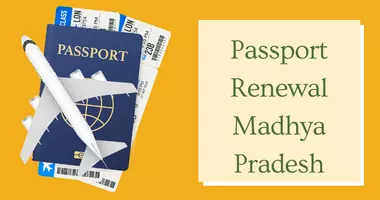 Passport Renewal in Madhya Pradesh