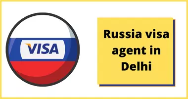 Russia visa agent in Delhi