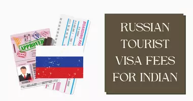 Russian tourist visa fees for Indian
