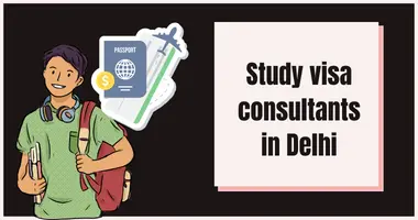 Study visa consultants in Delhi