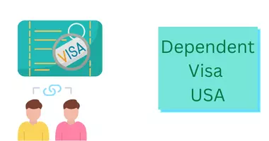 Dependent Visa USA