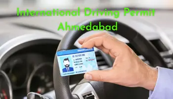 International Driving Permit Ahmedabad