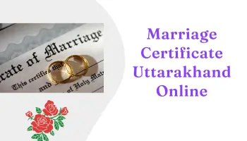 Marriage Certificate Uttarakhand Online_itzeazy