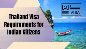 Thailand Visa Requirements for Indian Citizens_itzeazy