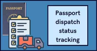 Passport Dispatch Status Tracking