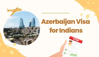 Azerbaijan Visa for Indians