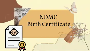 NDMC Birth Certificate