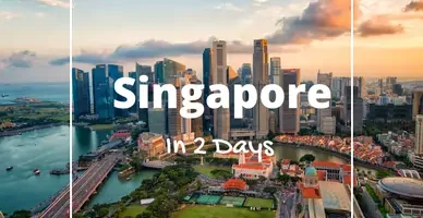 Singapore Itinerary 2 days