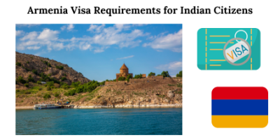 Armenia Visa Requirements for Indian Citizens