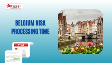 Belgium tourist Visa Processing Time