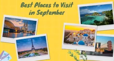 Best Places to Visit in September