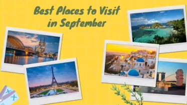 Best Places to Visit in September