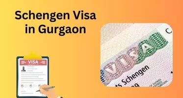 Schengen visa Gurgaon