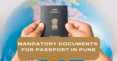 Mandatory Documents for Passport in Pune