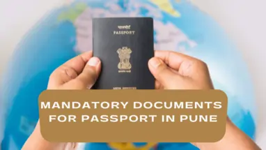 Mandatory Documents for Passport in Pune