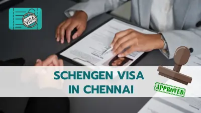 Schengen Visa In Chennai