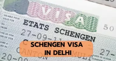 Schengen Visa In Delhi