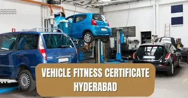 Vehicle Fitness Certificate Hyderabad