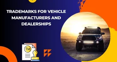 Trademarks for Vehicle Manufacturers and Dealerships