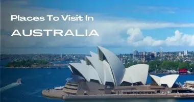 Places To Visit In Australia